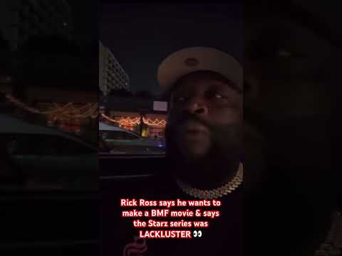 Rick Ross says he wants to make a BMF movie & says the Starz series was LACKLUSTER!  #rickross #bmf