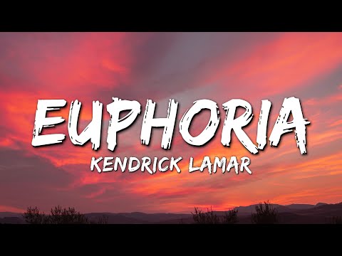 Kendrick Lamar - Euphoria (Lyrics) [Drake Diss]