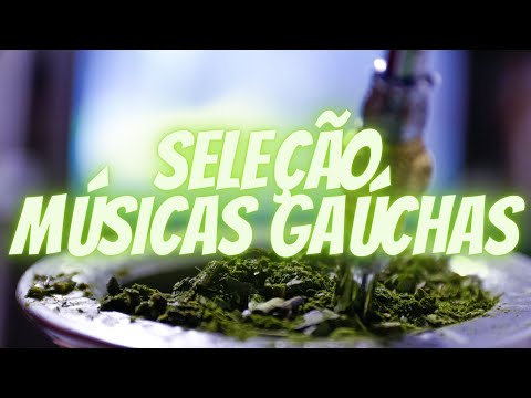 SELEÇÃO MÚSICAS GAÚCHAS NO CHURRASCO