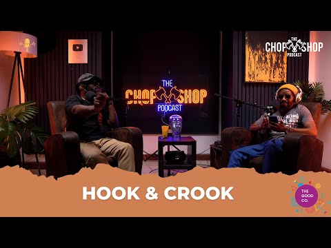 Hook & Crook - The Chop Shop Podcast