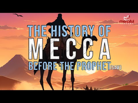 The Ancient History Of Mecca