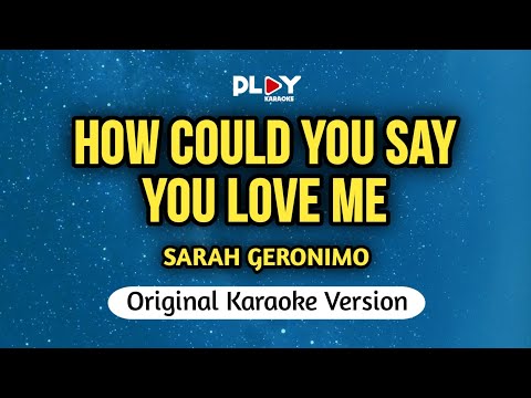 Sarah Geronimo - How Could You Say You Love Me (Karaoke Version)