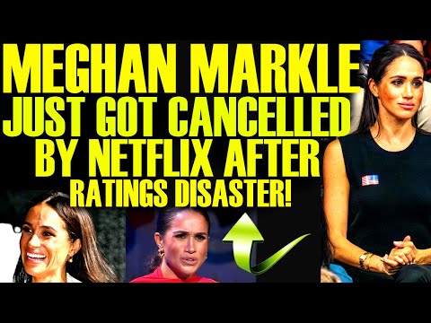 MEGHAN MARKLE FREAKS OUT AFTER GETTING CANCELLED BY NETFLIX AFTER SHOW IS A RATINGS DISASTER!