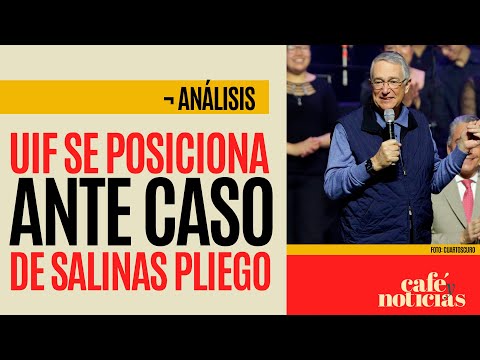 #Análisis ¬ Si la Corte convalida el amparo a favor de Salinas Pliego será acto de favoritismo: UIF