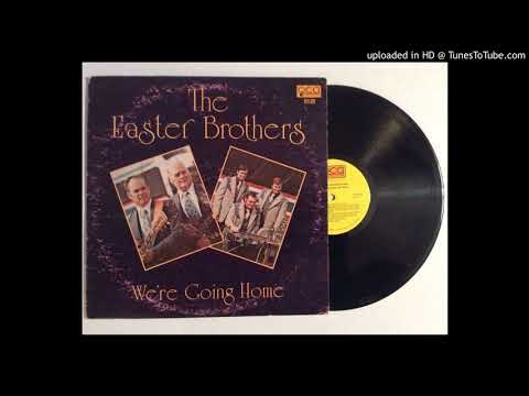 WHEN I PRAY---THE EASTER BROTHERS