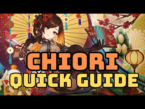 Genshin TLDR: Chiori for dummies