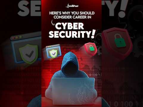 Why You Should Consider a Career in Cyber Security in 2025? | Intellipaat #shorts #cybersecurity