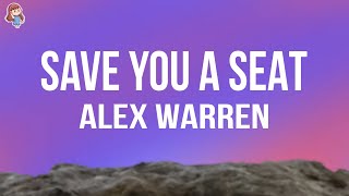 Alex Warren - Save You a Seat (Lyrics)