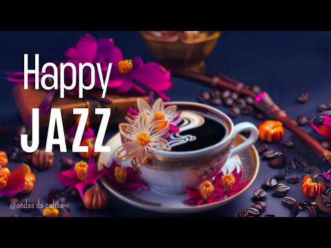 🎶Morning Jazz ☕Happy Morning Coffee Jazz Instrumental 🎵 #bossanova  #backgroundmusic  #jazzmusic