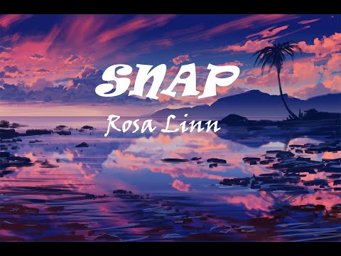 Rosa Linn - Snap   (Lyrics)