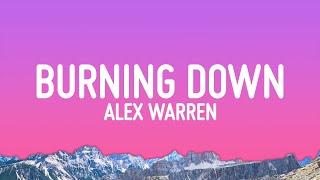 Alex Warren - Burning Down (Lyrics)