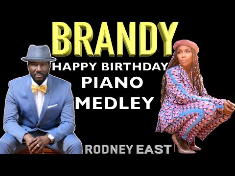 Brandy Birthday Tribute | Performed by Rodney East