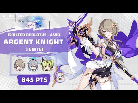 Honkai Impact 3: Exalted RL Argent Knight - Ignite (438D) 845 pts - SpA [SS0] HoTr [S1] CN Kiana 2*