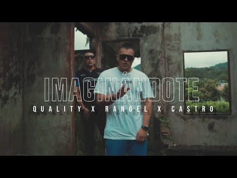 Imaginándote - Quality X Rangel X Saint (Video Oficial)