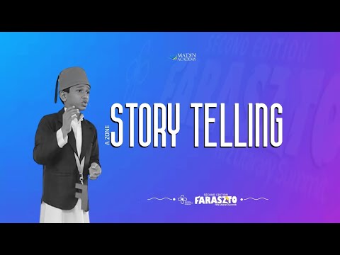 A zone story telling | FarasZto 2k24 | madin Thahfeezul Quran College