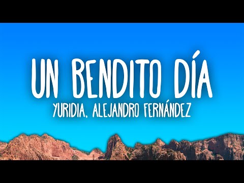 Yuridia, Alejandro Fernández - Un Bendito Día