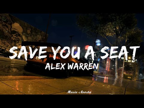 Alex Warren - Save You a Seat (Lyrics)   || Music Acosta