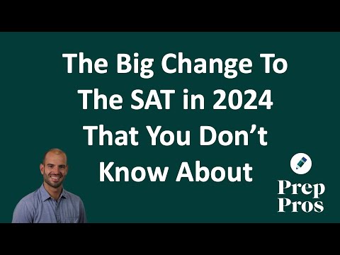 New Digital SAT For 2024: All of the Changes You Need to Know