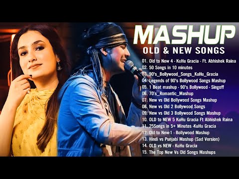 Old Vs New Bollywood mashup songs 2024 | Top 10 ROMANTIC MASHUP 2024 | Hindi Remix Mashup Old Songs