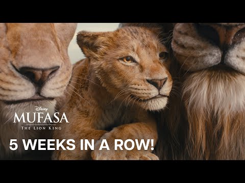 Mufasa: The Lion King | #1 Movie In The World 5 Weeks In A Row! | In Theaters Now