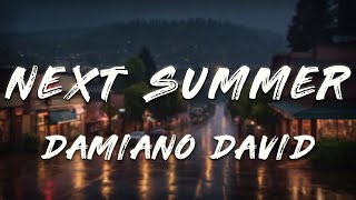 Damiano David - Next Summer (Clean - Lyrics)