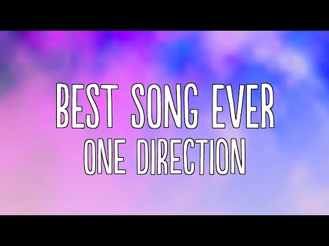 One Direction - Best Song Ever (Lyrics)