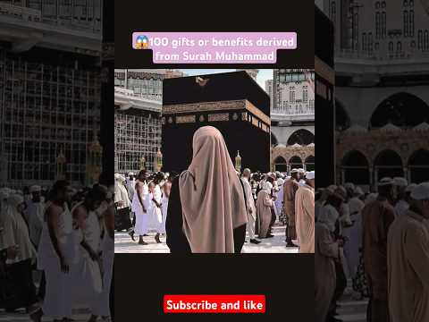 😱100 gifts derived from Surah Muhammad #Shorts #youtubeShorts #trending #viral #quicktips #surah