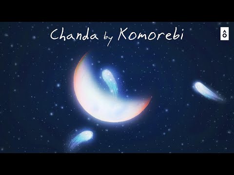 KOMOREBI - CHANDA (OFFICIAL MUSIC VIDEO)