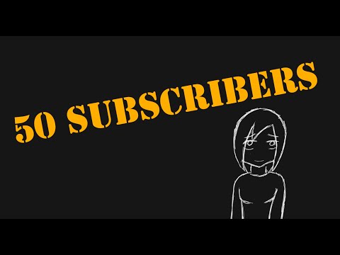 50 Subscriber Special