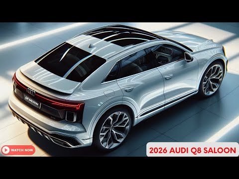 NEW 2026 Audi Q8 Saloon Revealed - Exterior & Interior, First Look Details!