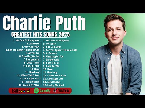 Charlie Puth ~ Legendary Playlist Top 10 Hits Playlist of All Time - Greatest Hits Collection 🌿