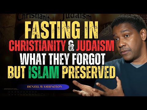 "Fasting in Christianity & Judaism – What They Forgot But Islam Preserved!"