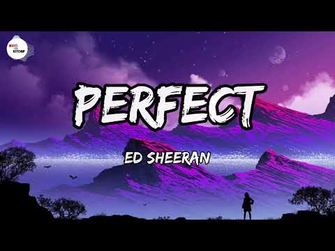 Ed Sheeran -  Perfect (Lyrics) | Another Love, Golden Hour, Heat Waves