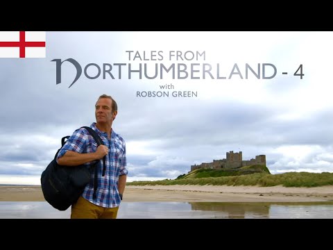 Tales From | Northumberland | England | With Robson Green | Episode - 4