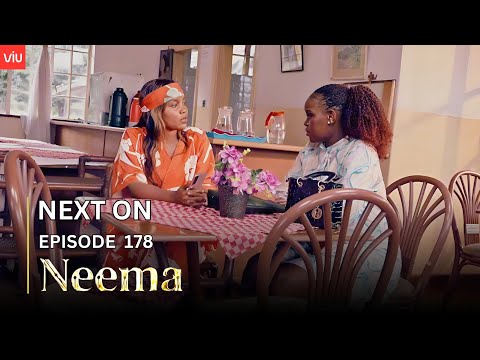 NEEMA NEXT ON : EPISODE 178