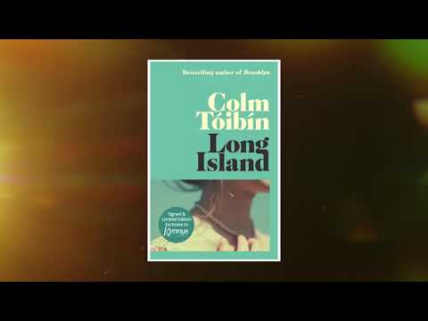 Colm Tóibín on the Kennys Limited Edition of his upcoming novel, Long Island