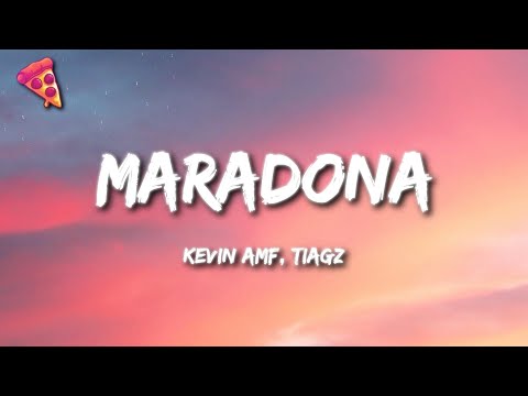 Kevin AMF, Tiagz - Maradona (Letra)