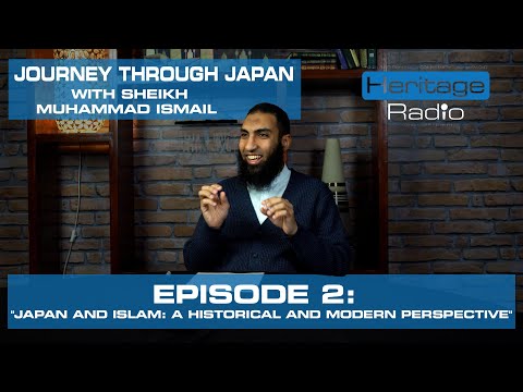 Journey Through Japan with Sheikh Muhammad Ismail - Episode 2