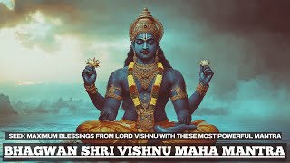 SEEK MAXIMUM blessings from Lord Vishnu with these POWERFUL Mantra | Shri Vishnu Maha Mantra