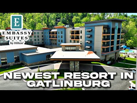 THE NEWEST RESORT HOTEL IN GATLINBURG |Embassy Suites By Hilton Gatlinburg|