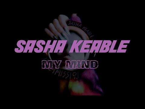 Sasha Keable - My Mind (Lyric Video)