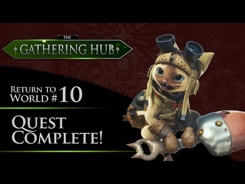 The Gathering Hub: Return to World Episode #10 - Quest Complete! | Monster Hunter: World