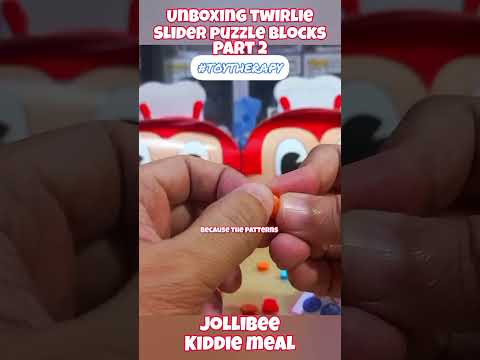 Part 2. Let's twirl and slide! Unboxing Twirlie Slider Puzzle Blocks from the Jollibee Fun Blocks.