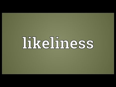 Likeliness Meaning