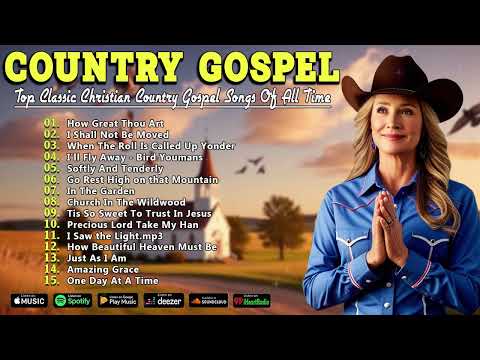 Most Popular Old Christian Country 2024 - The Best Of Old Country Gospel Songs All Time