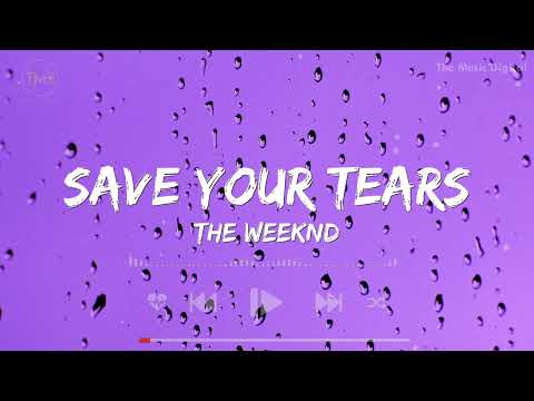 Save Your Tears - The Weeknd (Lyrics) | Shawn Mendes, Ed Sheeran, Billie Eilish,...