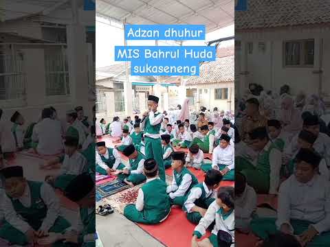 adzan dhuhur MIS Bahrul Huda sukaseneng