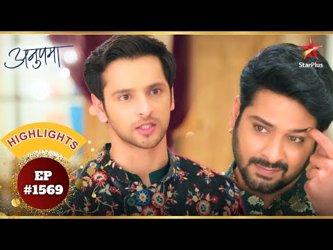 Prem Vs Gautam! | Ep.1569 | Highlights | Anupama | Mon-Sun | 10PM