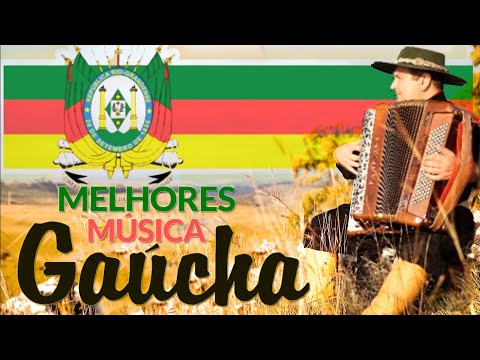 2 Horas De Sucessos Da Música Gaúcha - Seleção Gaúcha - O Melhor Do Sul - Seleção De Músicas Gaúchas