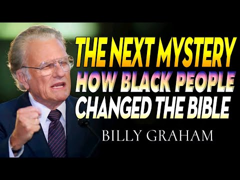 The Next Mystery: How Black People Changed the Bible | Billy Graham Reveals